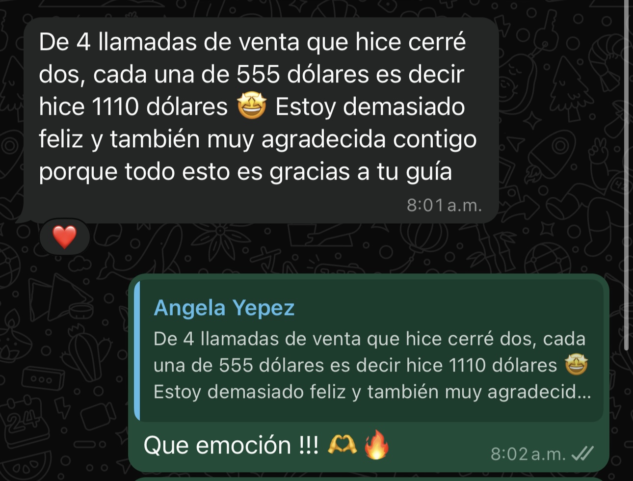 Ángela cerró 2 ventas de $555 USD e hizo $1.110 en llamadas
